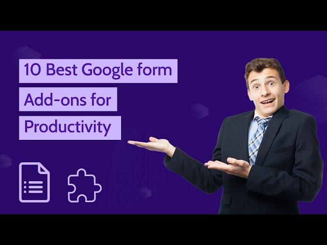 10 Best Google Forms Add-Ons For Productivity