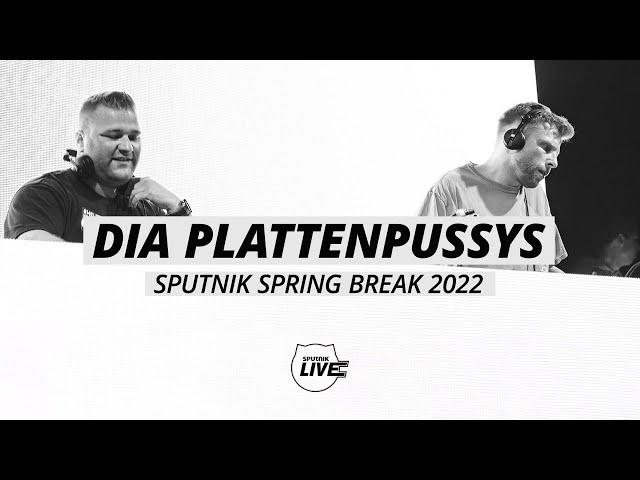 SPUTNIK SPRING BREAK 2022 - Club Stage - DIA Plattenpussys