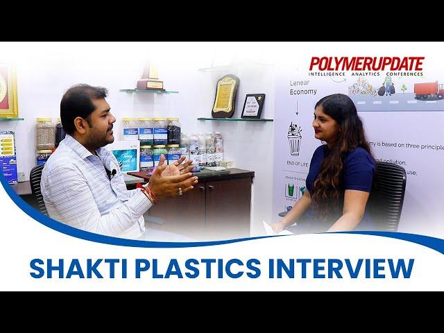 Shakti Plastic Industries | Decoding Leading Industries | Polymerupdate