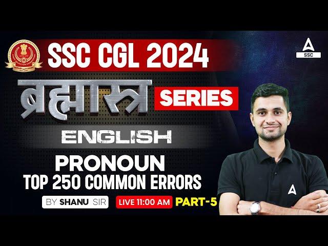 SSC CGL 2024 | SSC CGL English Classes By Shanu Sir | Top 250 Common Errors