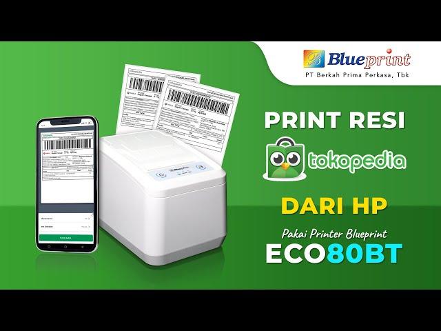 Print Resi Tokopedia dari HP pakai Printer Label Blueprint ECO 80BT | BPVID#229