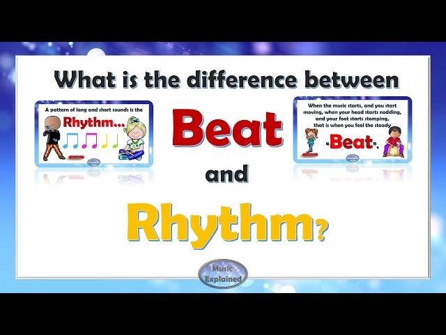 What is the difference between beat and rhythm? Music lesson for children.