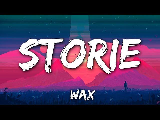 Wax - Storie (Testo e Audio) Inedito Amici 22