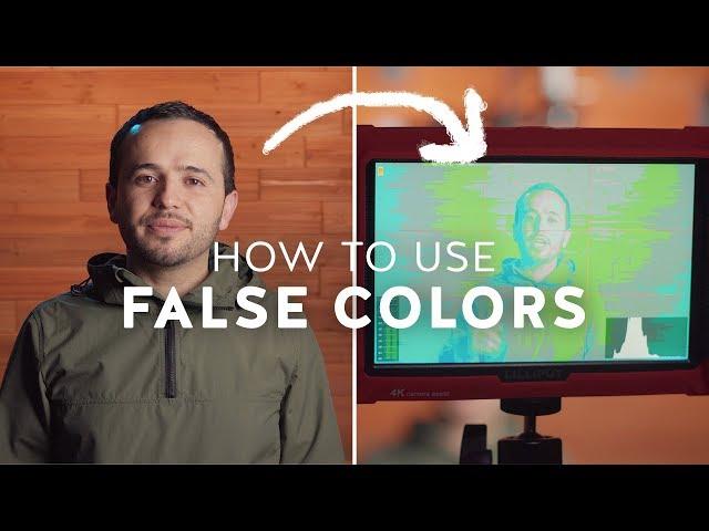 How to Use False Colors to Set Exposure