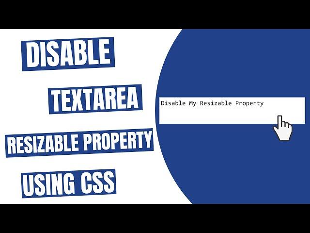 Disable Textarea Resizable Property using CSS