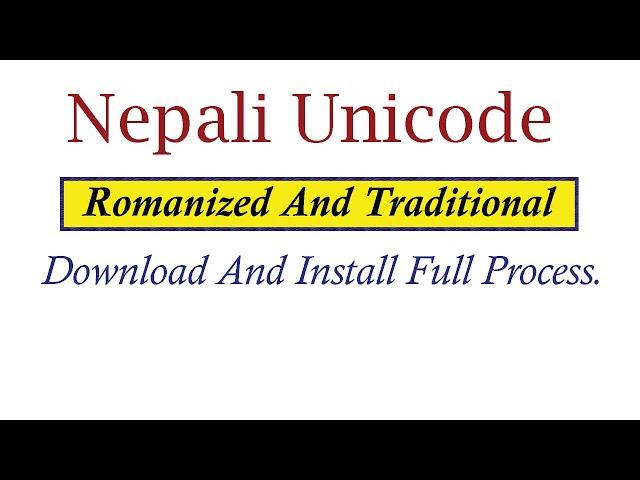 How To Download Nepali Unicode || Nepali Unicode Romanized and Traditional Download & Install ||