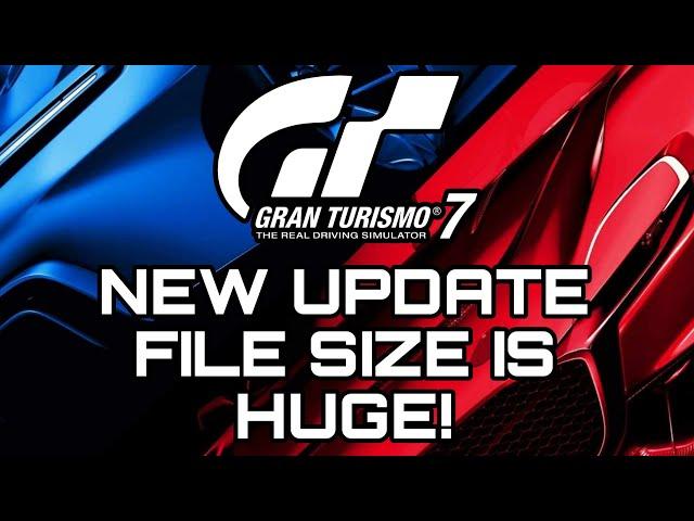 Gran Turismo 7 | NEW Update File Size is HUGE! (Update 1.54)