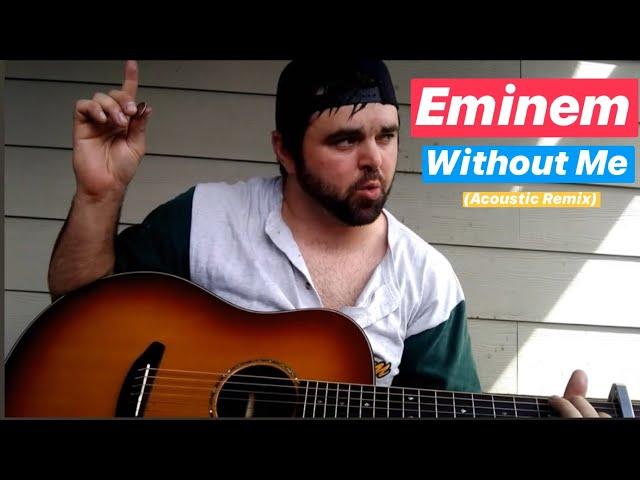 Without Me - Eminem (COVEr)