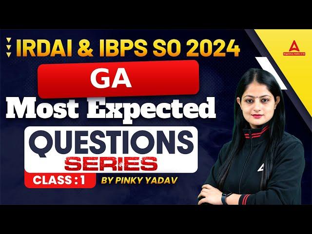 IRDAI Grade A/ IBPS SO 2024 | GA Most Expected Questions #1 | GA By Pinky Yadav