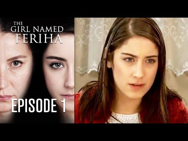 The Girl Named Feriha - Episode 1