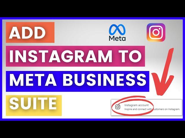 How To Add Instagram Account To Meta Business Suite? [in 2023]