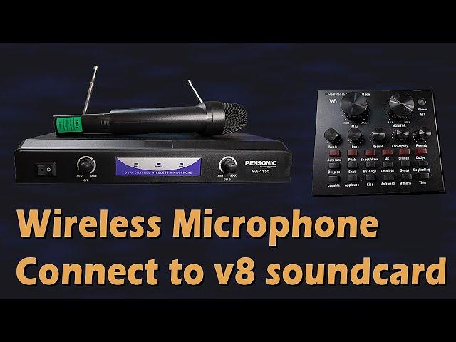 WIRELESS MICROPHONE CONNECT TO V8 SOUNDCARD!