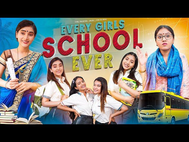 Every Girls School Ever | Ft. Tena Jaiin | The Paayal Jain