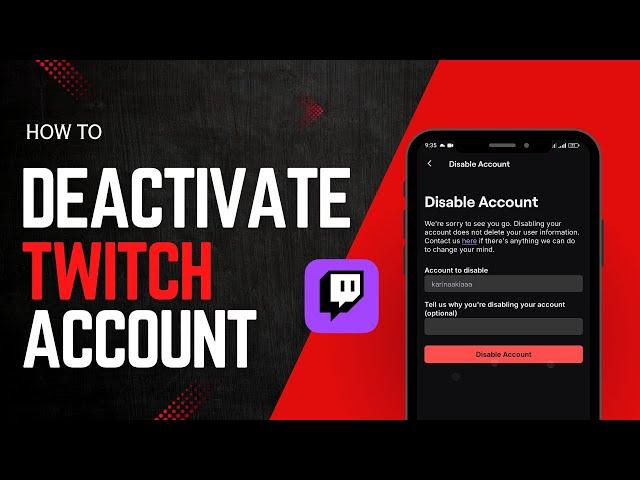 How to Disable Account on Twitch