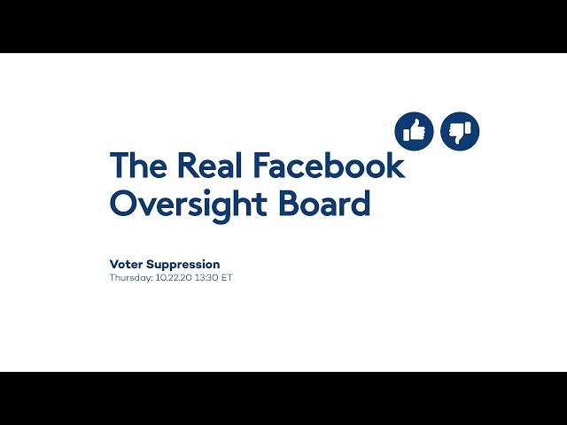 Live Now: Talking Voter Suppression with The Real Facebook Oversight Board