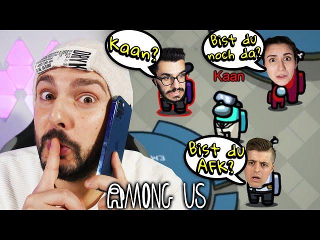 "ICH MUSS TELEFONIEREN" TAKTIK BEI AMONG US! Kaan prankt die Gang mit AFK Impostor Move!