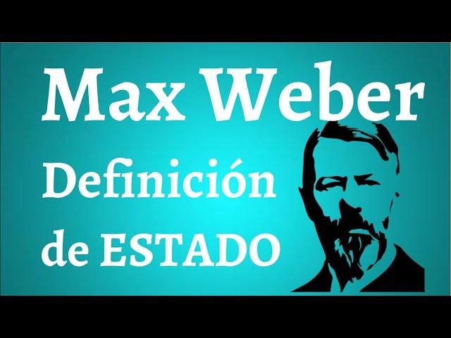 Max Weber, Definición de Estado