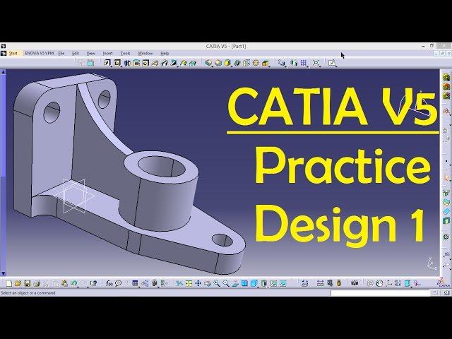 CATIA V5 Practice Design 1 for beginners | Catia Part modeling | Part Design | Engineer AutoCAD