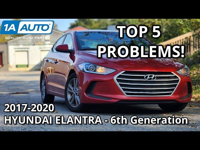 Top 5 Problems 2017-2020 Hyundai Elantra Sedan 6th Generation