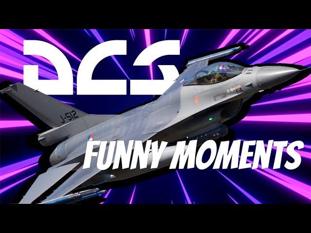 DCS FUNNY MOMENTS