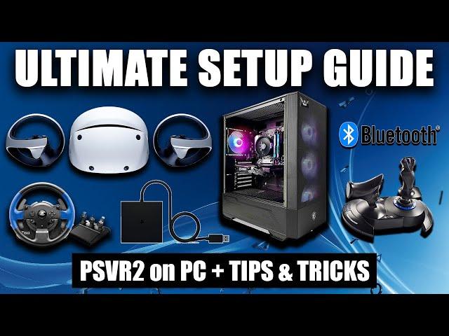 The ULTIMATE Beginner's Guide to PSVR2 on PC | Setup, Performance Tips & Tricks