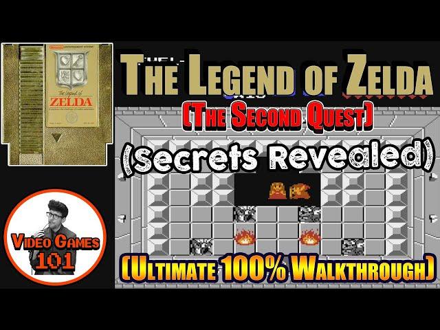 The Legend of Zelda NES Second Quest Walkthrough | 100% Guide | Video Games 101