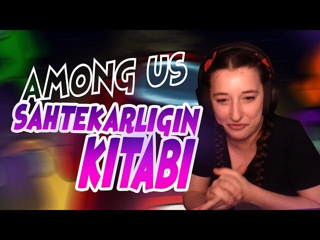 SAHTEKARLIĞIN KİTABI | AMONG US w/HARAMİLER