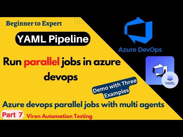 How to run Parallel Jobs in azure devops |Run stages parallel on multi/Single agent in YAML pipeline