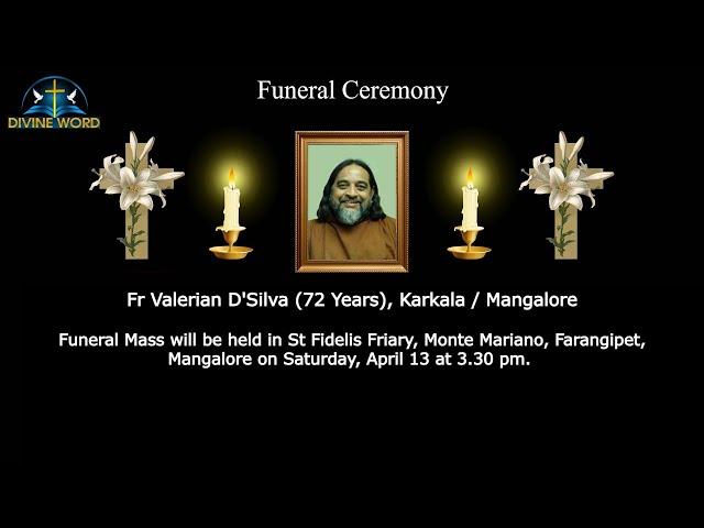 Funeral Ceremony Of Fr Valerian D'Silva (72 Years) St Fidelis Friary, Monte Mariano, Farangipet