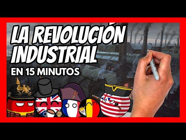  La REVOLUCIÓN INDUSTRIAL explicada en 15 minutos | Resumen fácil y divertido