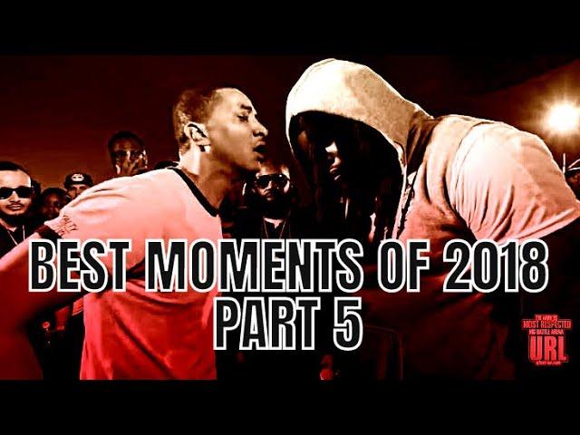 BEST BATTLE RAP MOMENTS OF 2018 (PART 5)