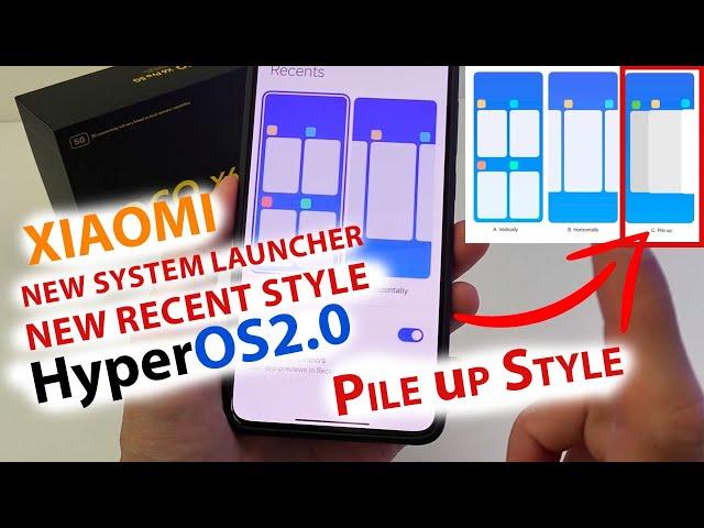 Official - iOS Recent Style in HyperOS System Launcher  HOW TO INSTALL Pile Up Style?