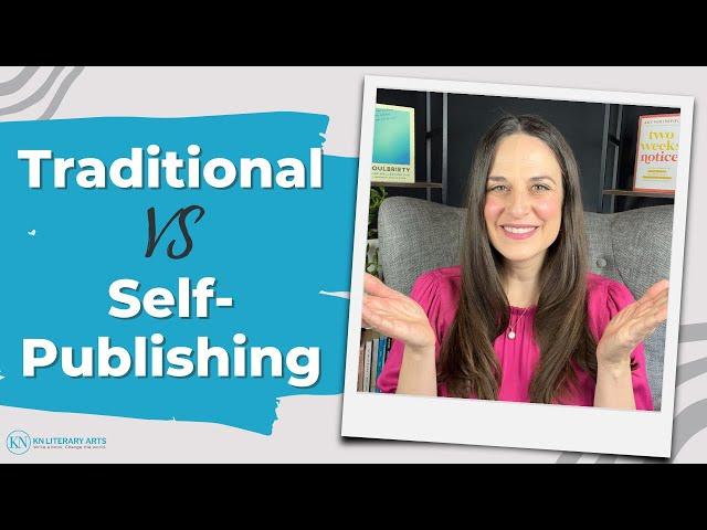 Traditional vs Self Publishing: Pros and Cons Authors Need to Know