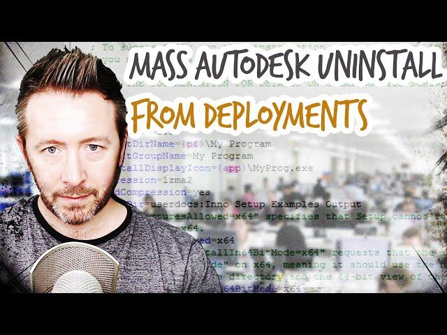How To Remove Autodesk Network Deployments MUCH More Efficiently