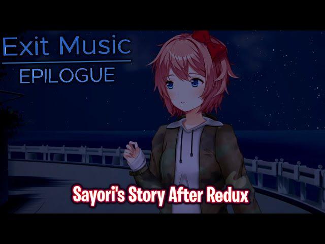 Sayori's Story After Redux!!!!(DDLC Exit Music: Epilogue MOD)
