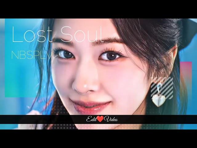 The Visual Girl Group | EDITSong: Lost Soul Down | Lost Soul- NBSPLV Video