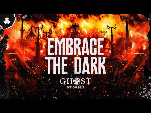 Ghost Stories - Embrace The Dark | Defqon.1 Records