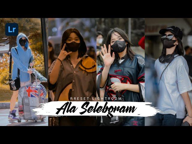 50+ PRESET LIGHTROOM | ALA SELEBGRAM | LIGHTROOM TUTORIAL