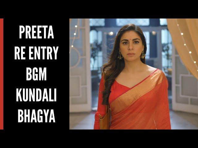 Preeta Re Entry BGM (Ep 1140) Kundali Bhagya