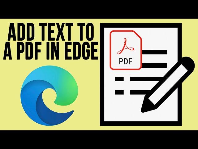 How to Add Text to a Non-Fillable PDF Document in Microsoft Edge