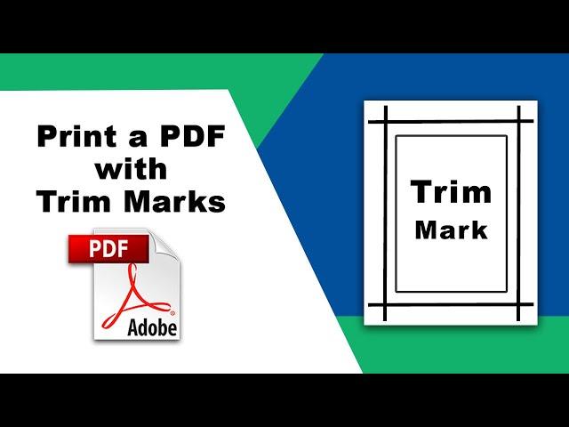 How to Print a PDF with trim marks using Adobe Acrobat Pro DC