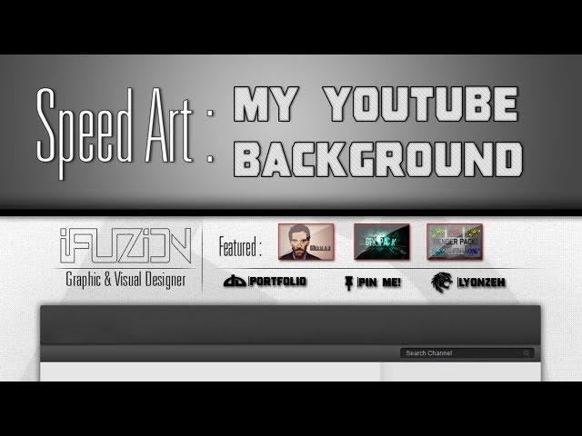 Speed Art | My New YouTube Background