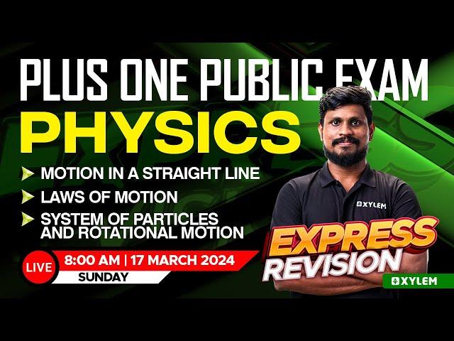 Plus One Physics - Public Exam - Express Revision | Xylem Plus One