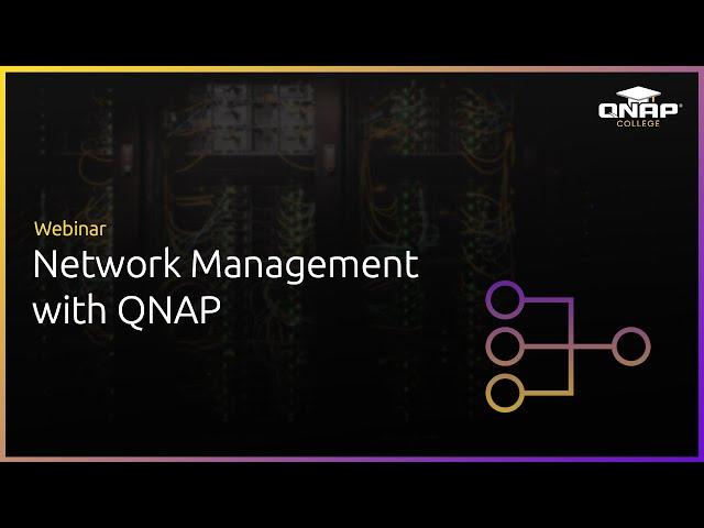 Webinar: Network Management with QNAP