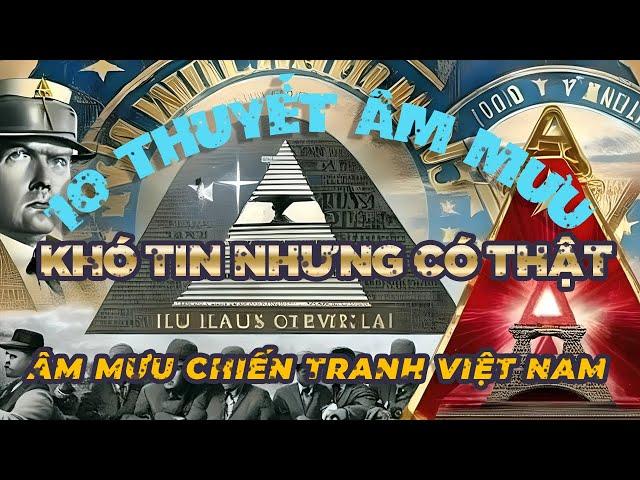 10 Thuyết âm mưu khó tin nhưng có thật