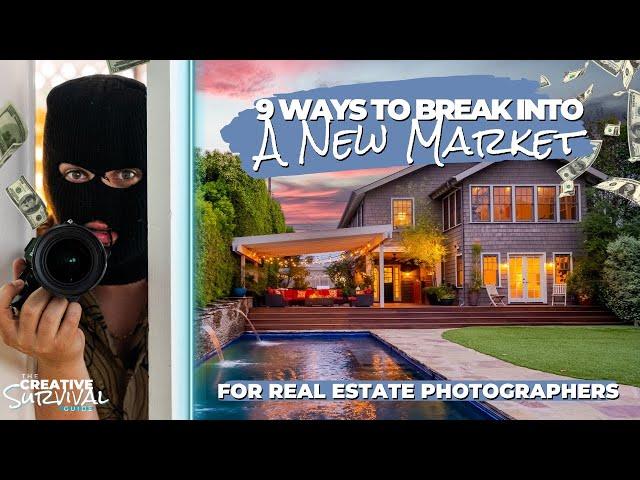 How I Get Clients & Break Into A Real Estate Photography Market (9 WAYS)