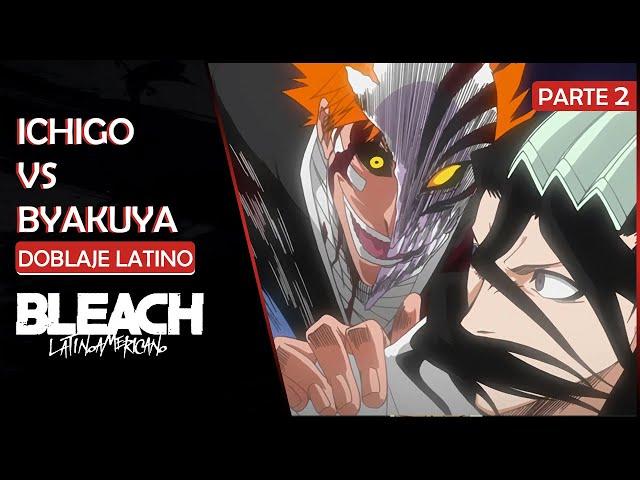 Ichigo vs Byakuya : Segunda Parte | Doblaje Español Latino
