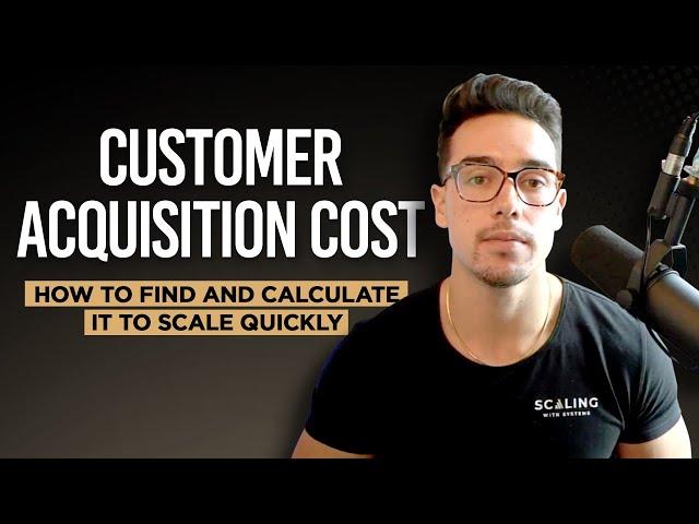 Customer Acquisition Cost: How To Find It and Calculate It To Scale Quickly