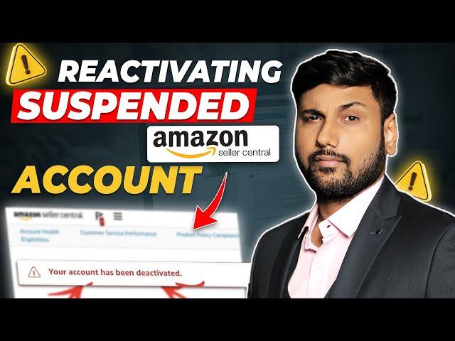 Amazon Account Suspended - How to Reactivate Suspended Amazon Seller Account - EXPLANATION VIDEO