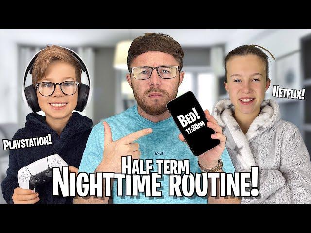 HALF TERM NIGHT TIME ROUTINE!! *Very Realistic*